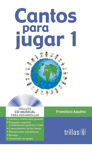 Cantos Para Jugar 1: Incluye Cd Musical Para Desarrollar