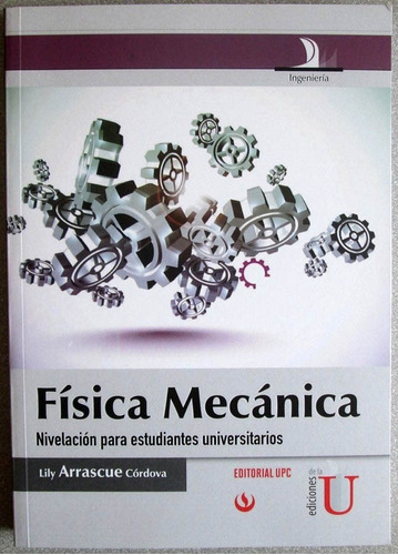 Física Mecánica Para Estudiantes Universitarios / Edic U