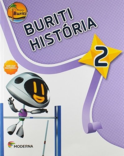 Libro Projeto Buriti - Historia - 2 Ano - Ef I - 03 Ed De Mo