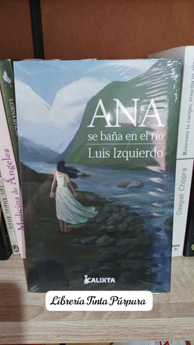 Ana Se Baña En El Río. Luis Izquierdo.