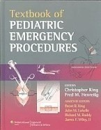 Textbook Of Pediatric Emergency Procedures - King, Christop