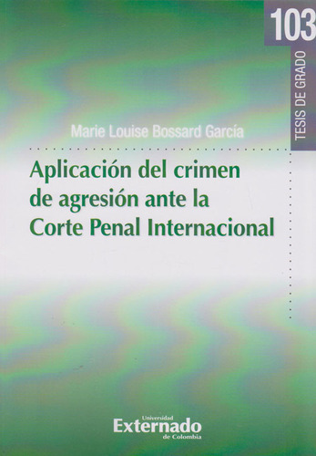 Aplicación Del Crimen De Agresión Ante La Corte Penal Intern