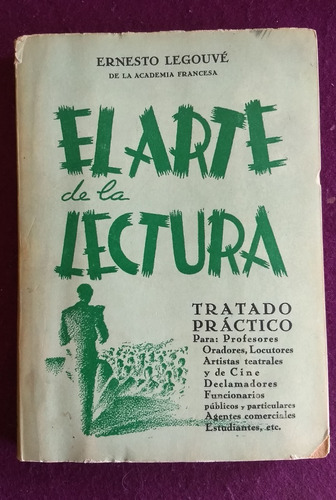 El Arte De La Lectura- Ernesto Legouvé- Araujo 1964