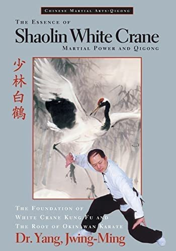 Libro: The Essence Of Shaolin White Crane: Martial Power And