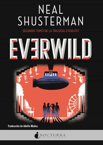 Libro: Everwild (everlost 2) / Neal Shusterman