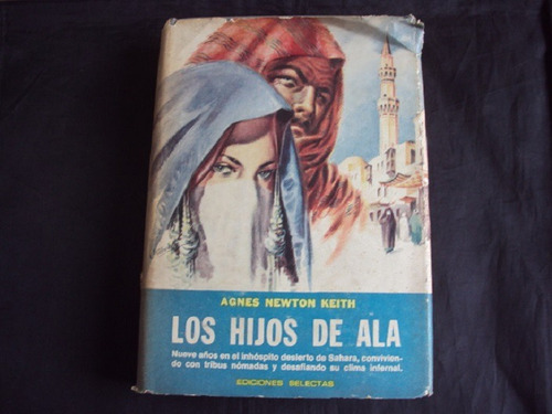 Los Hijos De Ala  (agnes Keith) Ediciones Selectas