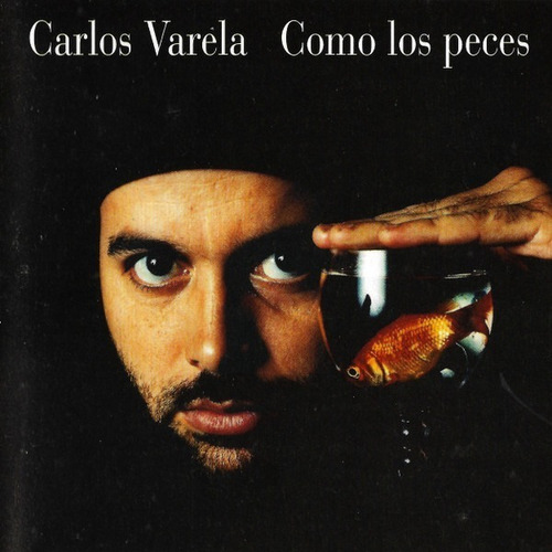 Carlos Varela Como Los Peces Cd