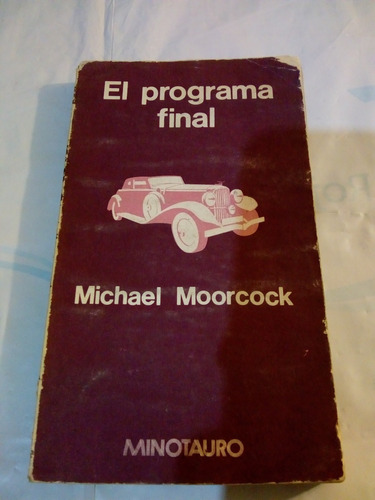 El Programa Final De Michael Moorcock - Minotauro (usado)