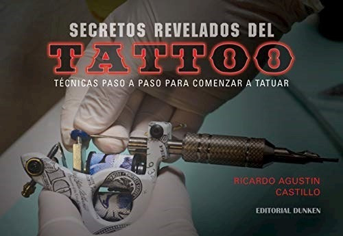 Libro Secretos Revelados Del Tattoo. Tecn.paso A Paso Para C