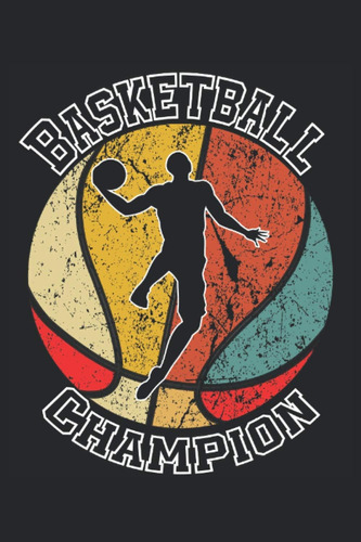 Libro: Basketball Champion: Taccuino A Righe Quaderno Di Scr