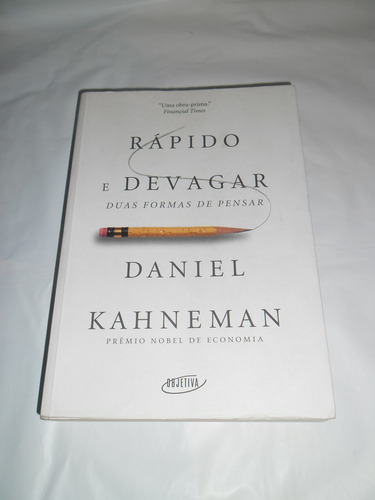 Rapido E Devagar Duas Formas De Pensar - Daniel Kahneman