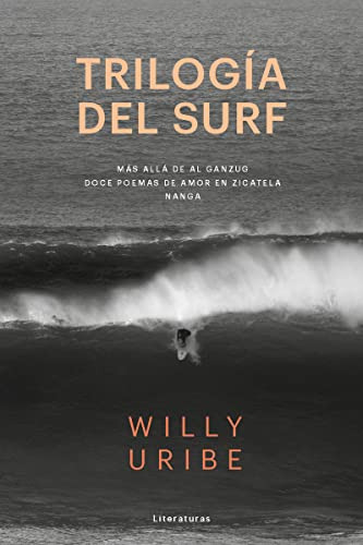 Trilogia Del Surf: Mas Alla De Al Ganzug