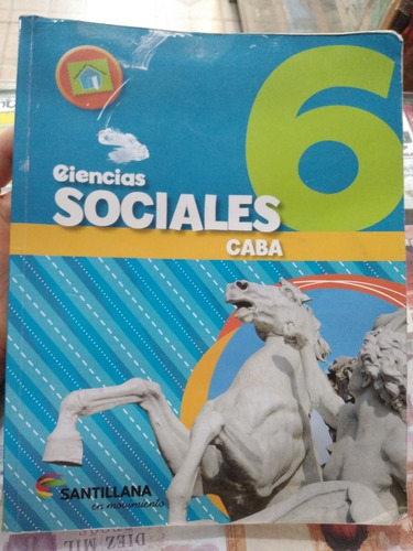 Ciencias Sociales 6 Caba En Movimiento Santillana 