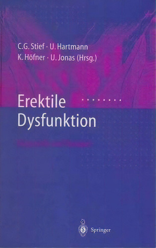Erektile Dysfunktion : Diagnostik Und Therapie, De C.g. Stief., Vol. 1. Editorial Springer-verlag Berlin And Heidelberg Gmbh & Co. Kg, Tapa Blanda En Alemán