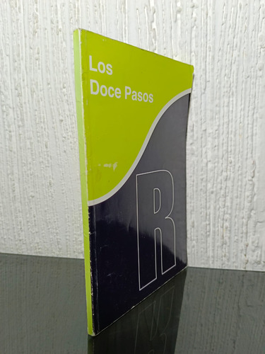 Los Doce Pasos - Alcoholicos Anonimos A. C. (Usado)