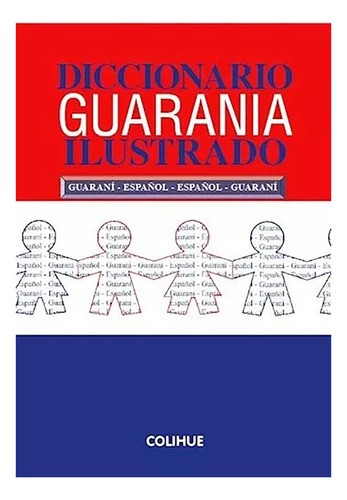Diccionario Guarania Ilustrado Guarani - Espa/ol - #d