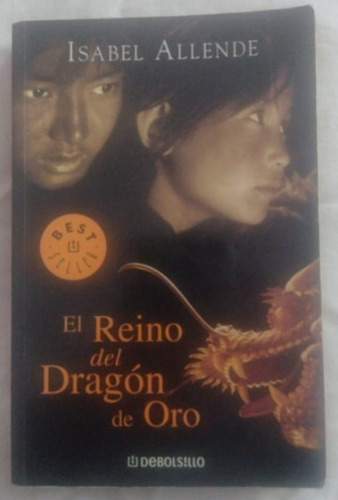 El Reino Del Dragón De Oro - Isabel Allende