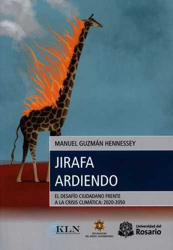 Libro Jirafa Ardiendo. El Desafío Ciudadano Frente A La Cri