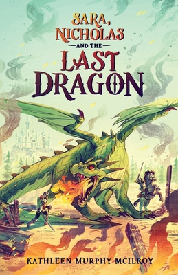 Libro Sara, Nicholas And The Last Dragon - Mcilroy, Kathl...