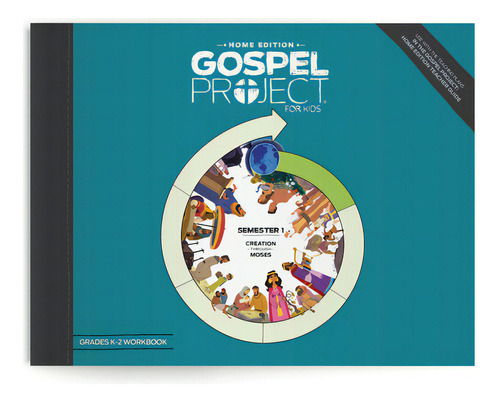 The Gospel Project: Home Edition Grades K-2 Workbook Semester 1, De Lifeway Kids. Editorial Lifeway Church Resources, Tapa Blanda En Inglés