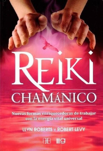 Libro - Reiki Chamanico