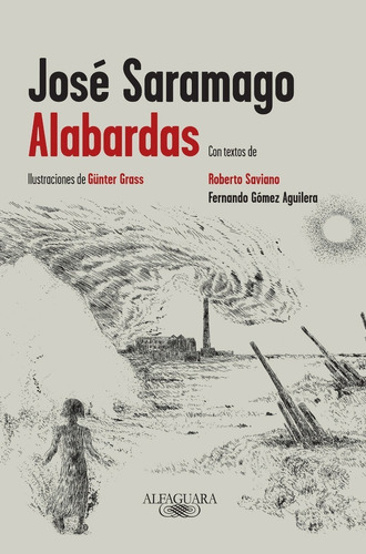 Alabardas - José Saramago / Alfaguara + Sorpresa