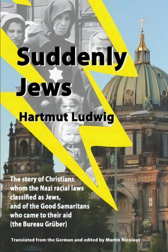 Suddenly Jews, De Hartmut Ludwig. Editorial Createspace Independent Publishing Platform, Tapa Blanda En Inglés