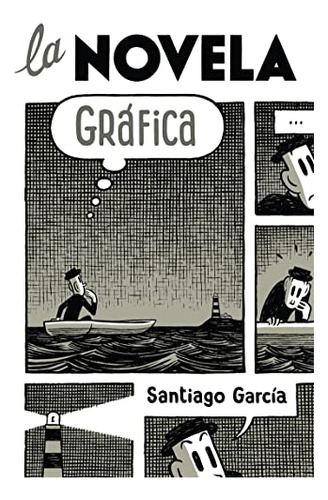 Libro La Novela Grafica  De Garcia Santiago