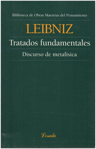 Imagen 1 de 3 de Tratados Fundamentales/discurso De Metafisic - Leibniz - Lo