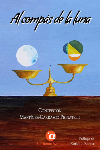 Libro Al Compãs De La Luna - Martãnez-carrasco Pignatel...