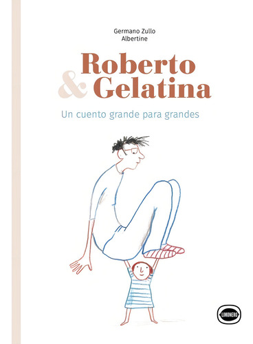 Roberto Y Gelatina - Zullo, Albertine