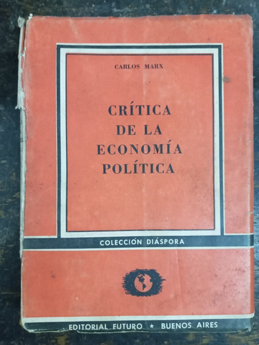 Critica De La Economia Politica * Karl Marx * 1945 *
