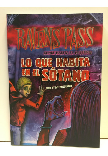 Ravens Pass Lo Que Habita En El Sótano - Varios Autores