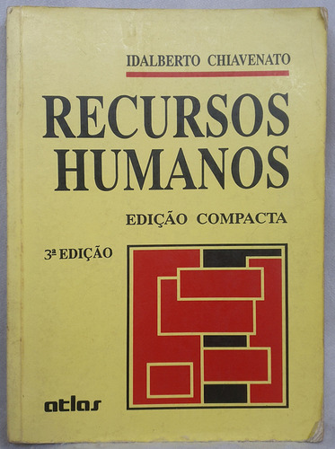 Livro Recursos Humanos - Edição Compacta - Idalberto Chiavenato - Editora Atlas (Usado)
