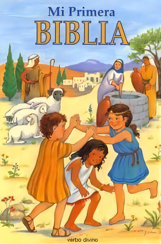 Mi Primera Biblia, De Forrest Kennedy, Dana. Editorial Editorial Verbo Divino, Tapa Dura En Español