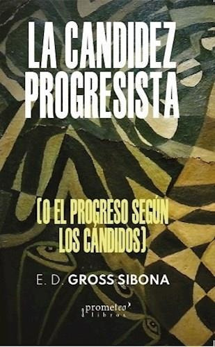 Candidez Progresista, La - Gross Sibona
