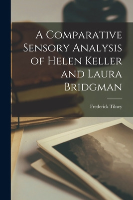 Libro A Comparative Sensory Analysis Of Helen Keller And ...