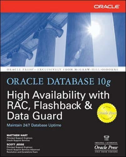 Oracle Database 10g High Availability With Rac, Flashback &