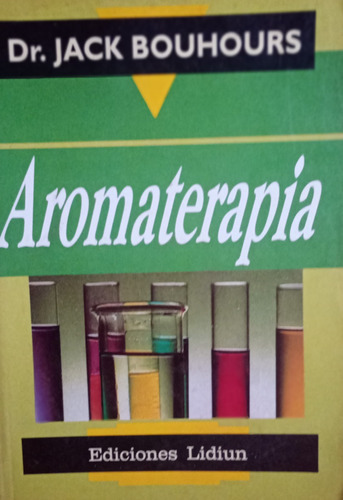 Libro Usado Aromaterapia  Dr. Jack Bouhours  