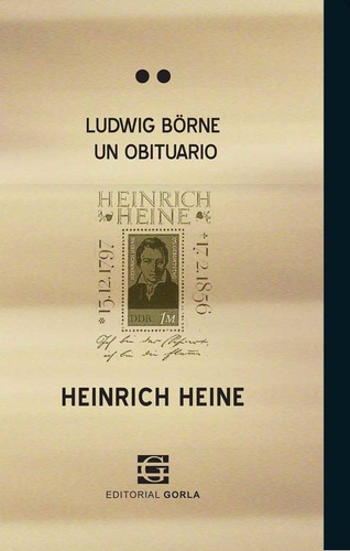 Ludwig Börne - Un Obituario, Heinrich Heine, Gorla