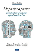 Comprar De Pastor A Pastor: Principios Para Un Pastor Según El Cora