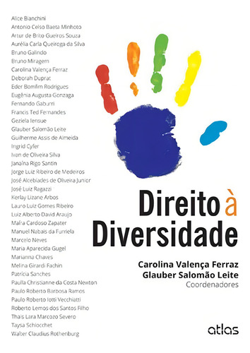 Direito À Diversidade, de Ferraz, Carolina Valenca. Editorial Editora Atlas Ltda., capa mole em português, 2015
