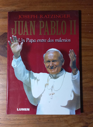 Juan Pablo Ii - Un Papa Entre Dos Milenios