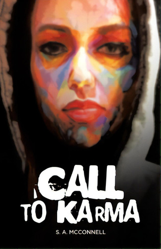 Call To Karma, De Mcnell, S. A.. Editorial Tellwell Talent, Tapa Blanda En Inglés