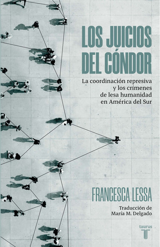 Libro: Los Juicios Del Cóndor / Francesca Lessa