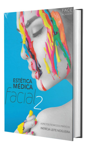Livro Estética Médica Facial 2, Patrícia Leite