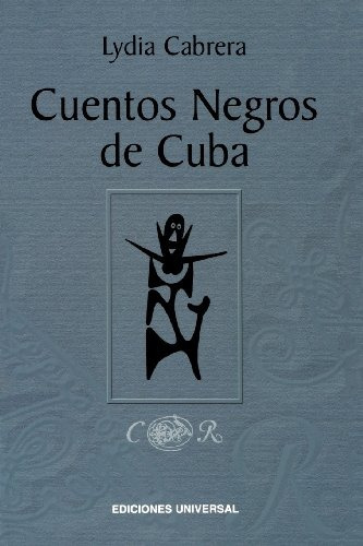 Libro : Cuentos Negros De Cuba  - Lydia Cabrera