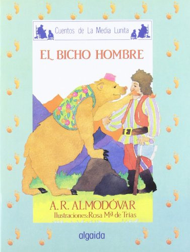 Libro El Bicho Hombre Algaida  De Rodríguez Almodóvar Antoni