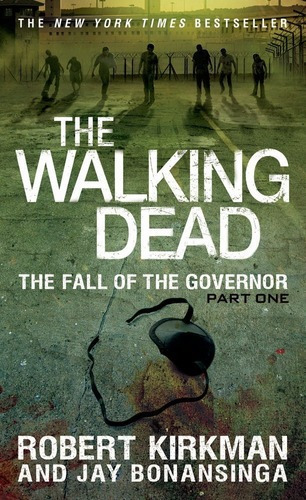 Walking Dead 3: The Fall Of The Governor (part One), De Kirkman, Robert. Editorial St.martin S Press En Inglés