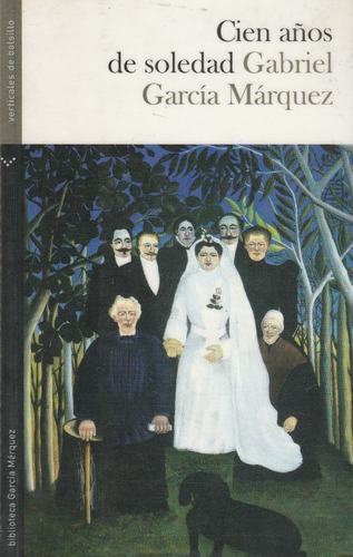 Cien Años De Soledad Gabriel Garcia Marquez